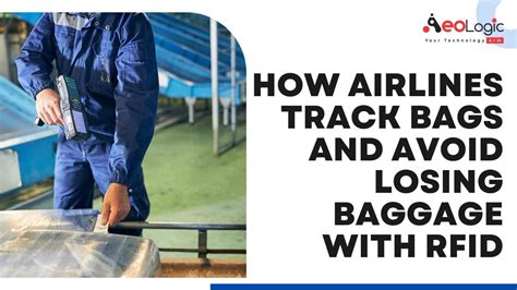 rfid airline baggage tracking|airline baggage tracking system.